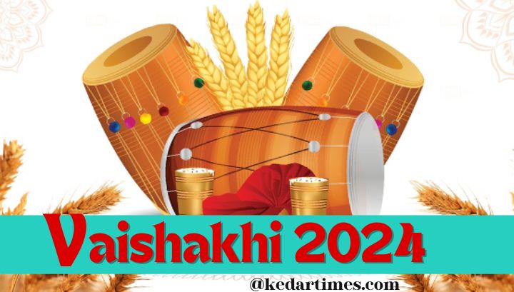 Vaishakhi 2024