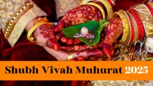 Shubh Vivah Muhurat 2025