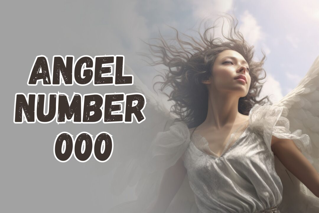 Angel Number 000 Meaning in Hindi: 000 नंबर बार-बार दिखने का क्या अर्थ है?