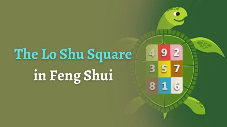 The Lo Shu Square in Feng Shui in hindi: जानिए इस रहस्यमयी वर्ग का वास्तु और जीवन पर प्रभाव